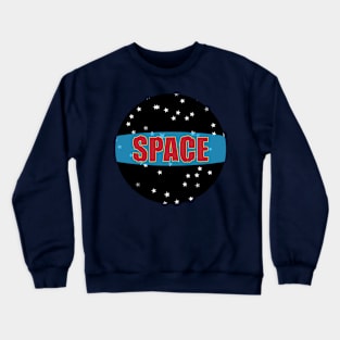 Space stars typography design Crewneck Sweatshirt